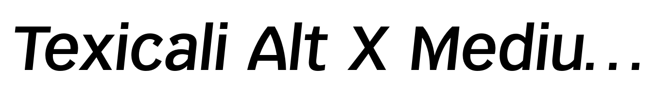Texicali Alt X Medium Italic